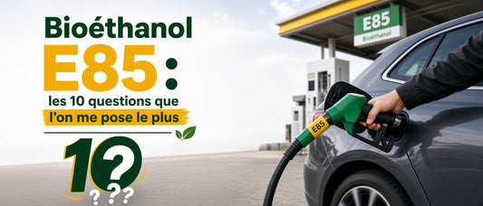 Bioéthanol E85 : les 10 questions que l'on me pose le plus (et les réponses!)